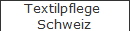 Textilpflege 
Schweiz